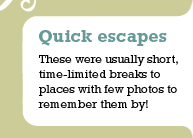 [Quick Escapes]
